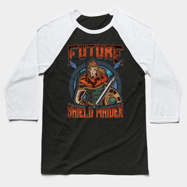 Female Viking Future Shield Maiden Warrior Baseball T-Shirt by theperfectpresents